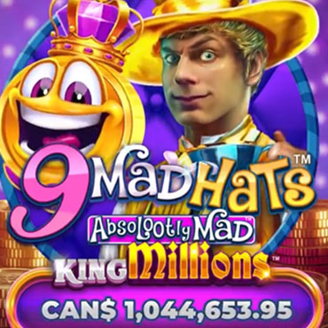 9 Mad Hats King Millions gagnant en Ontario